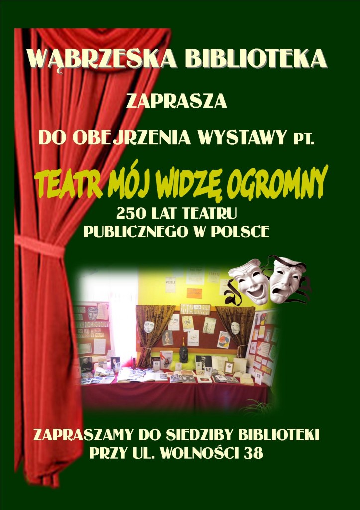 Teatr mój widze ogromny wystawa